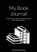 My Book Journal, Dubreck World Publishing - Paperback - 9781326770051
