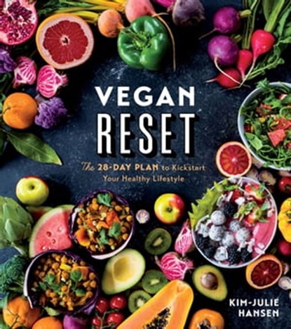 Vegan Reset, Kim-Julie Hansen - Ebook - 9781328453549