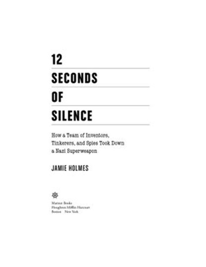 12 Seconds Of Silence, Jamie Holmes - Ebook - 9781328459855