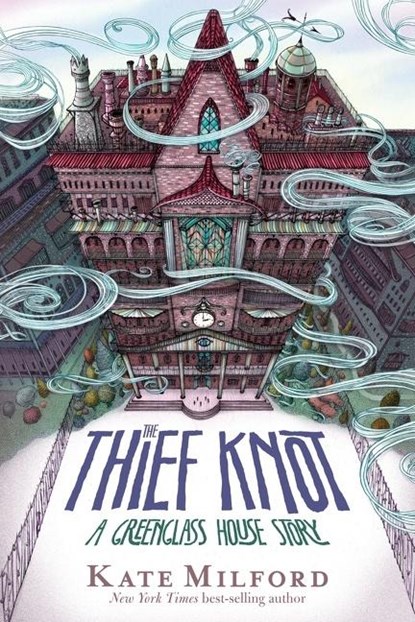 The Thief Knot, Kate Milford - Gebonden - 9781328466891