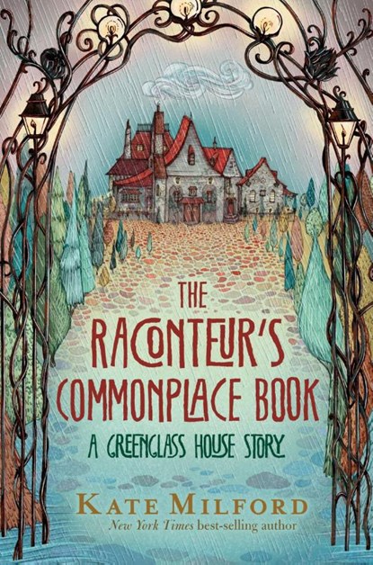 The Raconteur's Commonplace Book, Kate Milford - Gebonden - 9781328466907