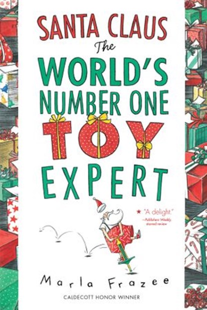 Santa Claus: The World's Number One Toy Expert, Marla Frazee - Ebook - 9781328470034