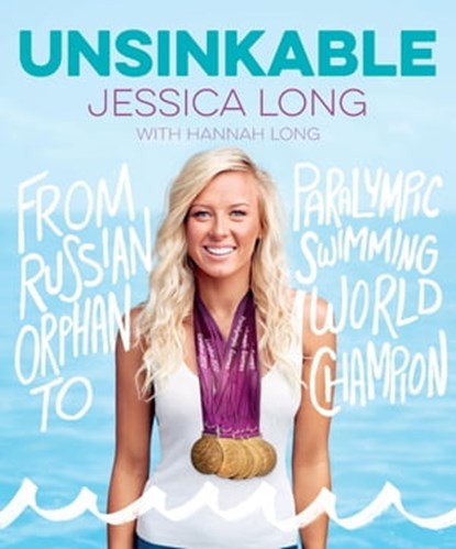Unsinkable, Jessica Long - Ebook - 9781328476708