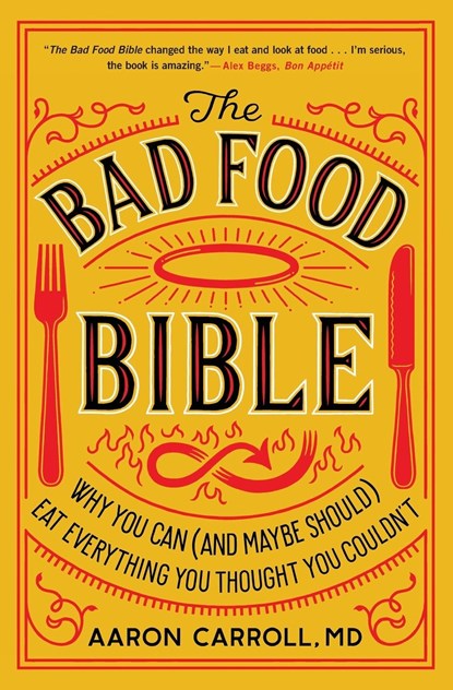 The Bad Food Bible, Aaron Carroll - Paperback - 9781328505774