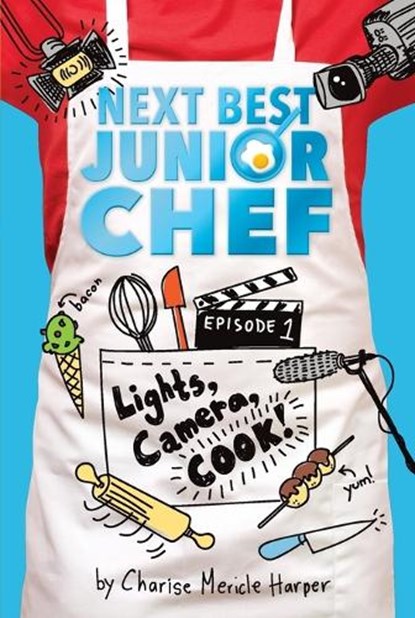 Lights, Camera, Cook!, Charise Mericle Harper - Paperback - 9781328507013