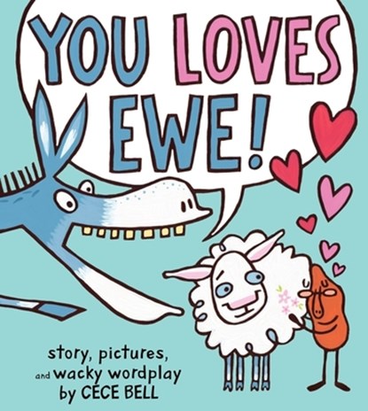 You Loves Ewe!, Cece Bell - Gebonden - 9781328526113
