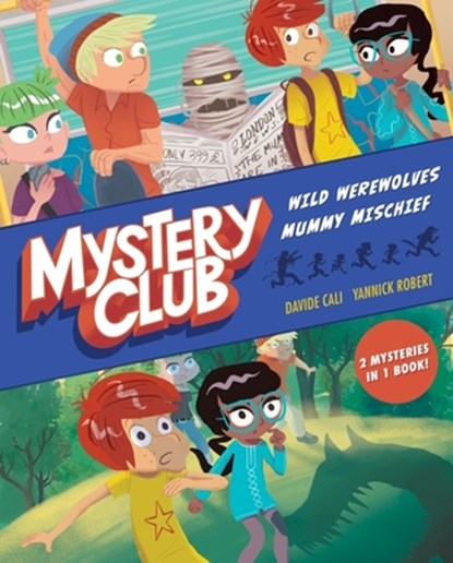Mystery Club Graphic Novel: Wild Werewolves; Mummy Mischief, Davide Cali - Gebonden - 9781328528483