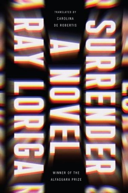 Surrender, Ray Loriga - Ebook - 9781328529916