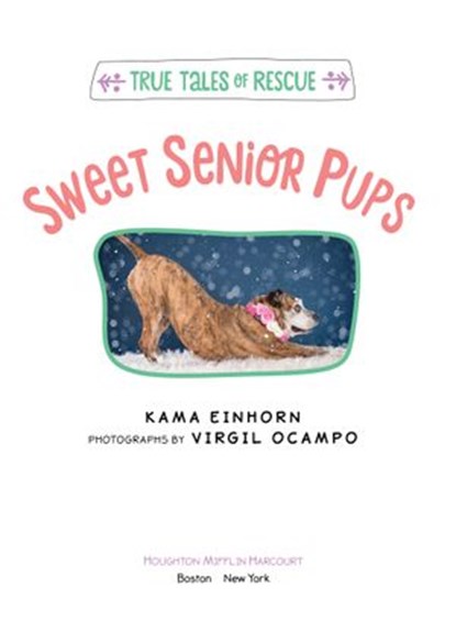 Sweet Senior Pups, Kama Einhorn - Ebook - 9781328530677