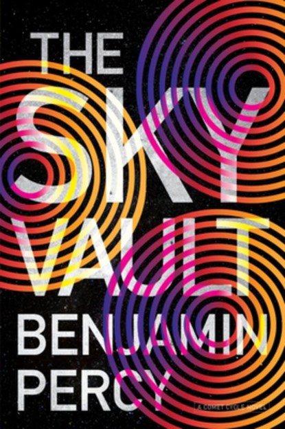 The Sky Vault, Benjamin Percy - Paperback - 9781328544414