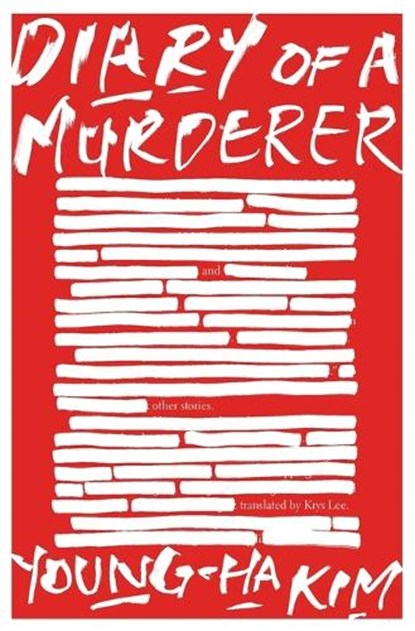 Diary of a Murderer, Kim Young-ha Kim ; Lee Krys Lee - Paperback - 9781328545428