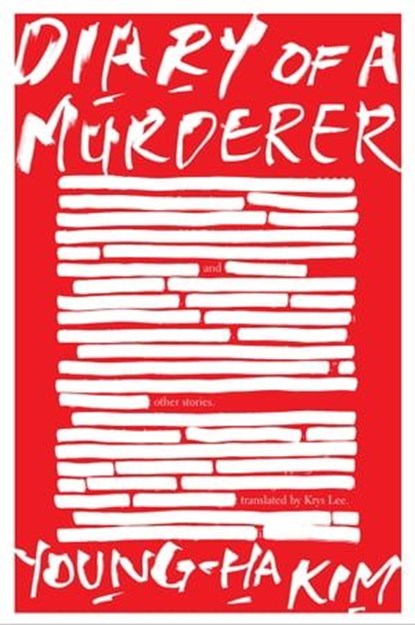 Diary of a Murderer, Young-ha Kim - Ebook - 9781328545565