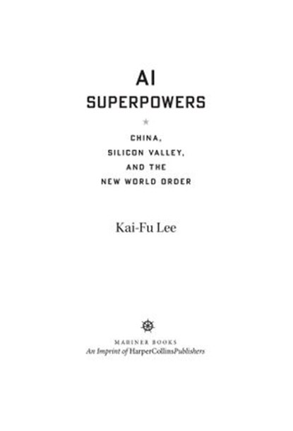 AI Superpowers, Kai-Fu Lee - Ebook - 9781328545862