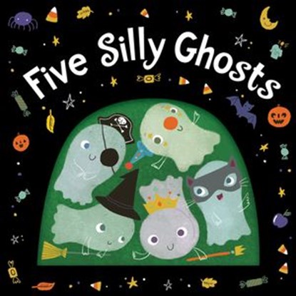 Five Silly Ghosts, Clarion Books - Ebook - 9781328549426