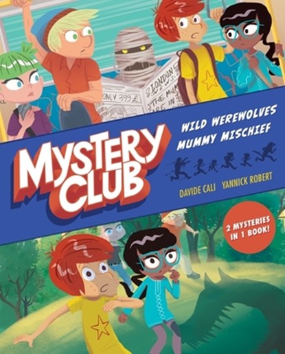 Mystery Club Graphic Novel: Wild Werewolves; Mummy Mischief, Davide Cali - Paperback - 9781328550439