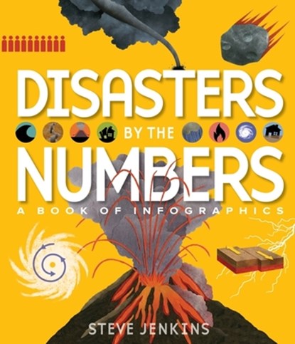 Disasters by the Numbers, Steve Jenkins - Gebonden - 9781328569486