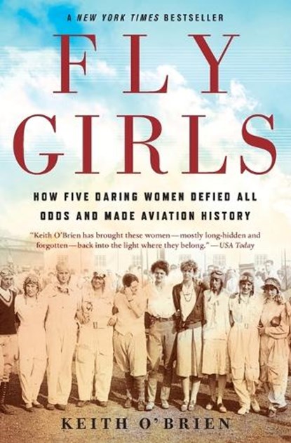 Fly Girls, Keith O'Brien - Paperback - 9781328592798