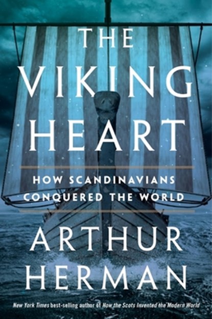 The Viking Heart, Arthur Herman - Gebonden - 9781328595904