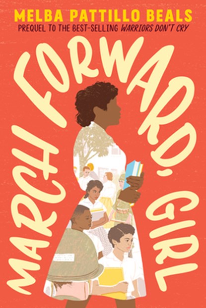 March Forward, Girl, Melba Pattillo Beals - Paperback - 9781328603920