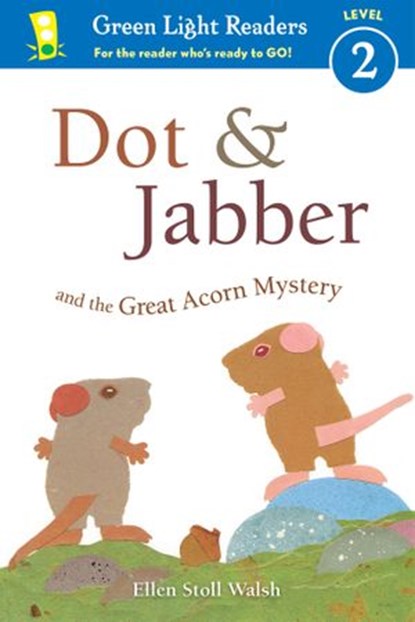 Dot & Jabber and the Great Acorn Mystery, Ellen Stoll Walsh - Ebook - 9781328661586