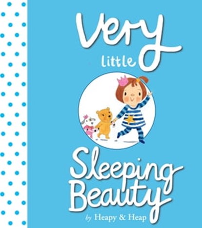 Very Little Sleeping Beauty, Teresa Heapy - Ebook - 9781328684073