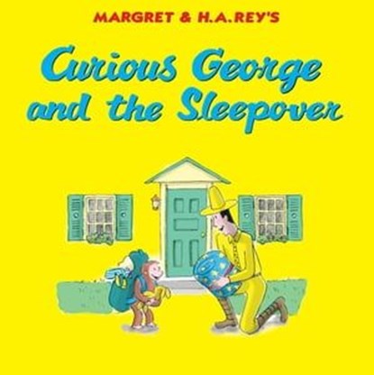Curious George and the Sleepover, H.A. Rey - Ebook - 9781328686022