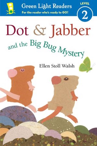 Dot & Jabber and the Big Bug Mystery, Ellen Stoll Walsh - Ebook - 9781328694461