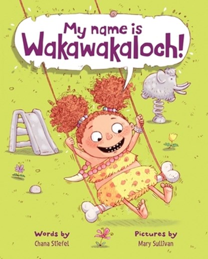 My Name Is Wakawakaloch!, Chana Stiefel - Gebonden - 9781328732095