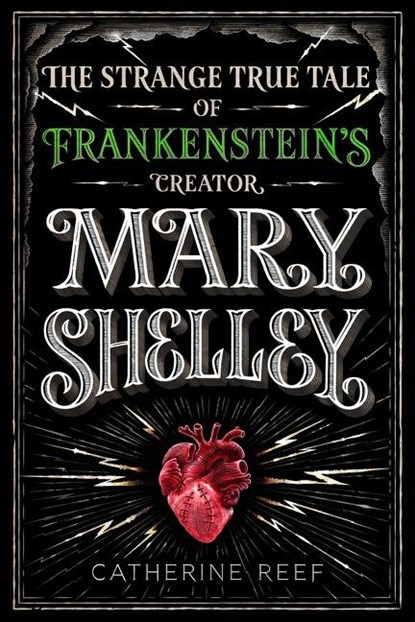 Mary Shelley, Catherine Reef - Gebonden - 9781328740052