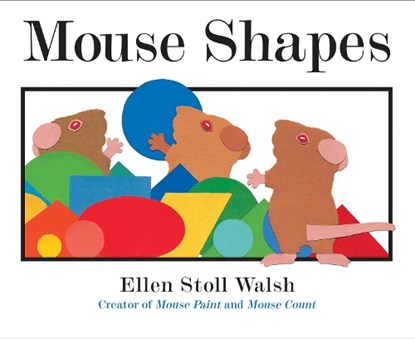 Mouse Shapes, Ellen Stoll Walsh - Paperback - 9781328740533