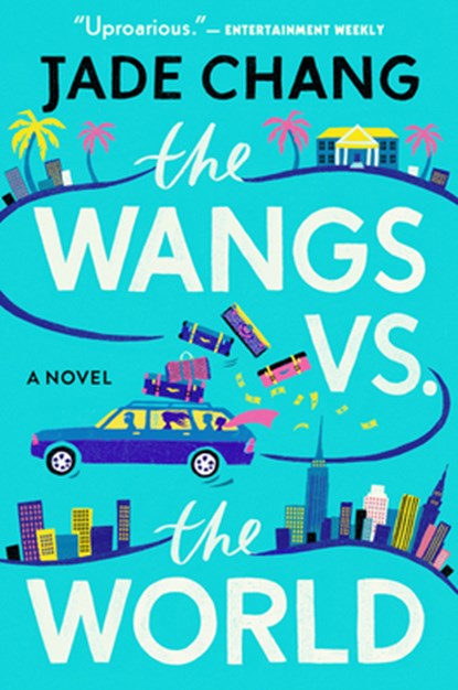 The Wangs vs. the World, Chang Jade Chang - Paperback - 9781328745538