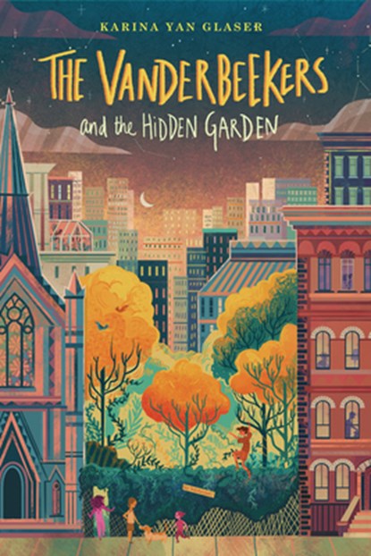 The Vanderbeekers and the Hidden Garden, Karina Yan Glaser - Gebonden - 9781328770028