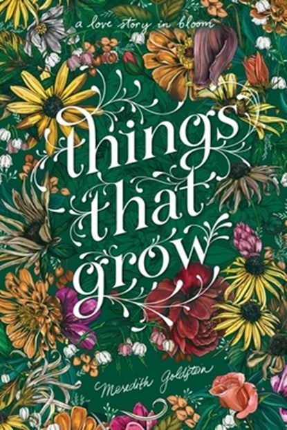 Things That Grow, Meredith Goldstein - Gebonden - 9781328770103