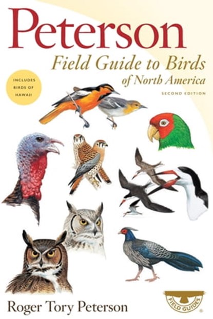 Peterson Field Guide To Birds Of North America, Second Edition, Roger Tory Peterson - Ebook - 9781328771469