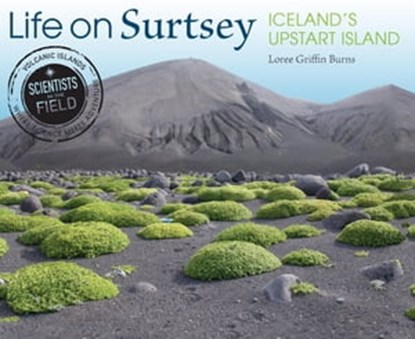 Life on Surtsey, Loree Griffin Burns - Ebook - 9781328828835