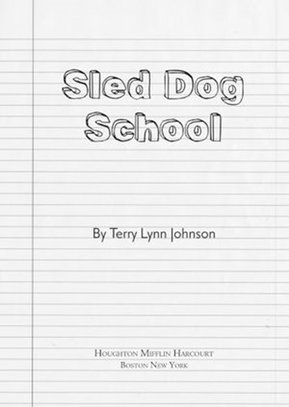 Sled Dog School, Terry Lynn Johnson - Ebook - 9781328828934