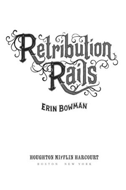 Retribution Rails, Erin Bowman - Ebook - 9781328829016