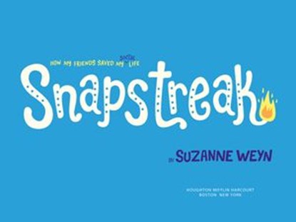 Snapstreak, Suzanne Weyn - Ebook - 9781328830234