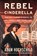 Rebel Cinderella, Adam Hochschild - Gebonden - 9781328866745