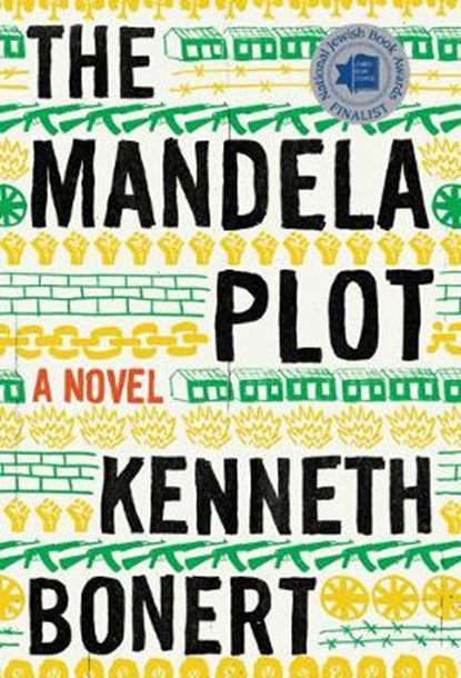 The Mandela Plot, Bonert Kenneth Bonert - Gebonden - 9781328886187
