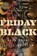 Friday Black, Adjei-Brenyah Nana Kwame Adjei-Brenyah - Paperback - 9781328911247
