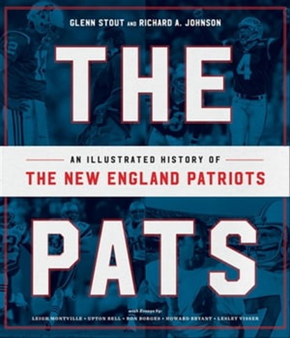 The Pats, Glenn Stout ; Richard A. Johnson - Ebook - 9781328915153