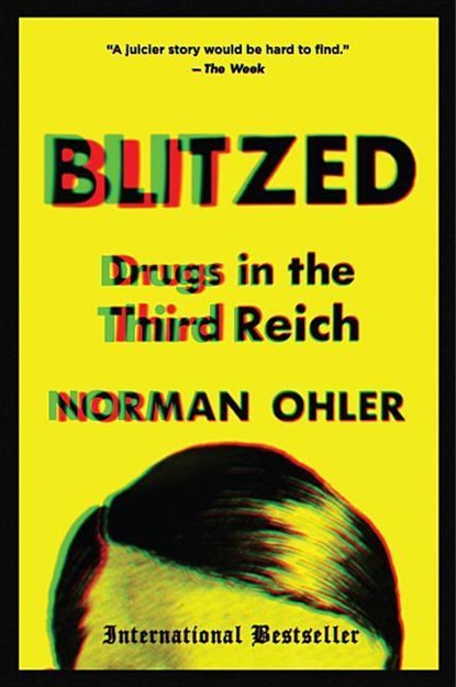 Blitzed, Norman Ohler - Paperback - 9781328915344