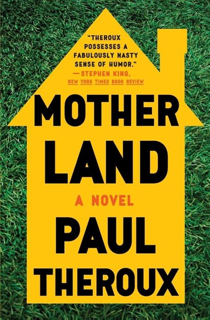 Mother Land, Paul Theroux - Paperback - 9781328915825