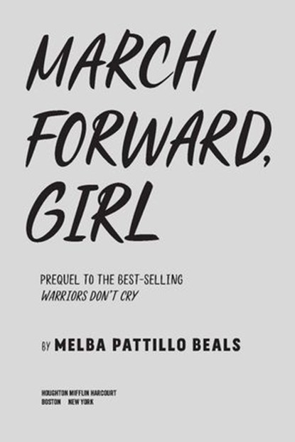 March Forward, Girl, Melba Pattillo Beals - Ebook - 9781328919151