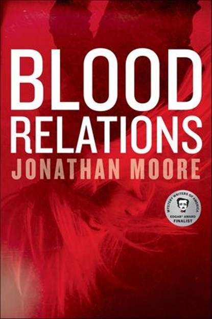 Blood Relations, Jonathan Moore - Ebook - 9781328990211