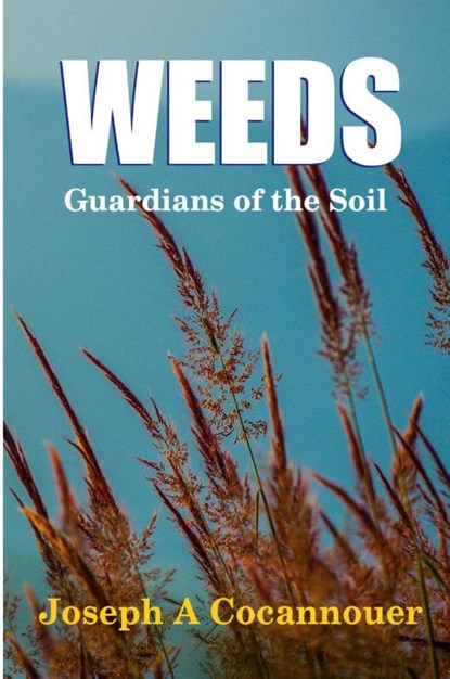Weeds - Guardian of the Soil, Joseph A. Cocannouer - Paperback - 9781329209169