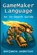 Gamemaker Language: an in-Depth Guide [Soft Cover], ANDERSON,  Benjamin - Paperback - 9781329419568