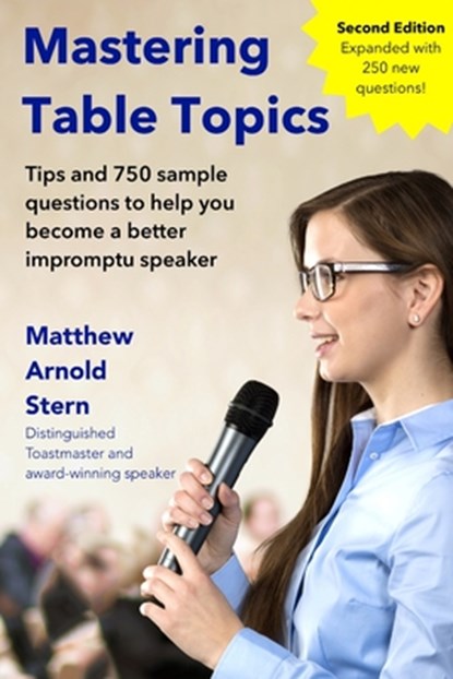 Mastering Table Topics, Matthew Arnold Stern - Paperback - 9781329464957