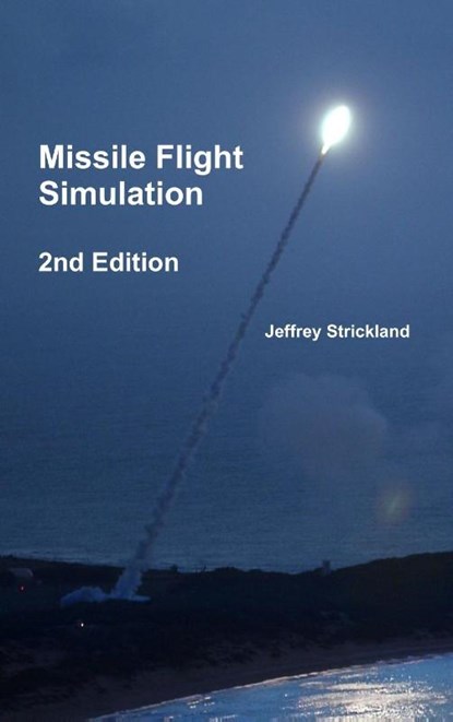 Missile Flight Simulation, President Jeffrey Strickland - Gebonden - 9781329644953